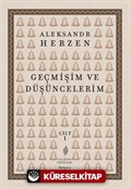 Geçmişim ve Düşüncelerim (Cilt 1)