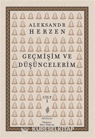 Geçmişim ve Düşüncelerim (Cilt 1)