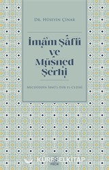 İmam Şafiî ve Müsned Şerhi