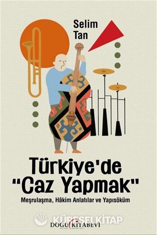Türkiye'de 'Caz Yapmak'