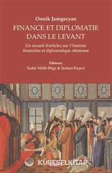 Finance Et Diplomatie Dans Le Levant