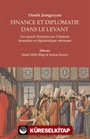 Finance Et Diplomatie Dans Le Levant