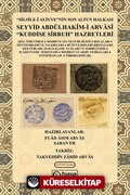 Silsile-i Aliyyeʼnin Son Altun Halkası Seyyid Abdülhakîm-i Arvasî 'Kuddise Sirruh' Hazretleri