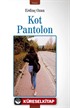 Kot Pantolon