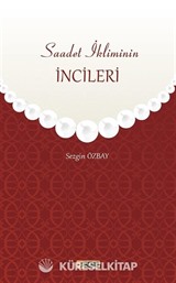 Saadet İkliminin İncileri