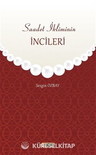 Saadet İkliminin İncileri