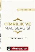 Cimrilik ve Mal Sevigisi