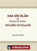 Hak Din İslam ve Muharref Dinler