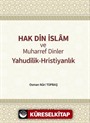 Hak Din İslam ve Muharref Dinler