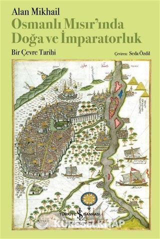 Osmanlı Mısır'ında Doğa ve İmparatorluk