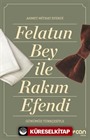 Felatun Bey ve Rakım Efendi (Günümüz Türkçesiyle)