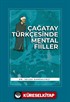 Çağatay Türkçesinde Mental Fiiller