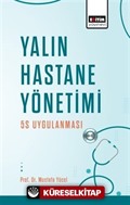 Yalın Hastane Yönetimi: 5S Uygulanması