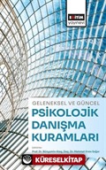 Geleneksel ve Güncel Psikolojik Danışma Kuramları