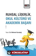 Ruhsal Liderlik, Okul Kültürü ve Akademik Başarı