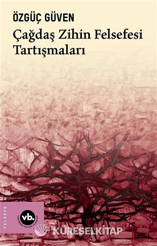 Çağdaş Zihin Felsefesi Tartışmaları