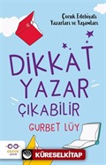 Dikkat Yazar Çıkabilir