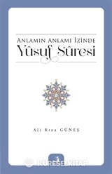Anlamın Anlamı İzinde Yûsuf Sûresi