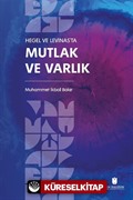 Hegel ve Levinas'ta Mutlak ve Varlık