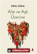 Aile ve Aşk Üzerine