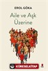 Aile ve Aşk Üzerine