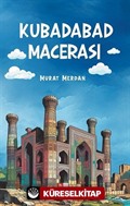 Kubadabad Macerası