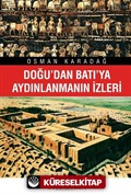 Doğu'dan Batı'ya Aydınlanmanın İzleri