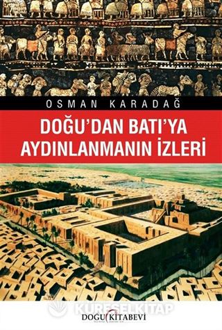 Doğu'dan Batı'ya Aydınlanmanın İzleri