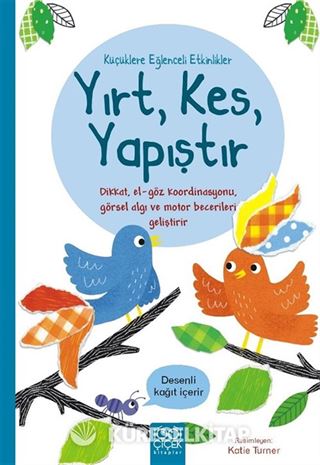Küçüklere Eğlenceli Etkinlikler Yırt, Kes, Yapıştır