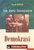 Tek Parti İdeolojisiyle Demokrasi