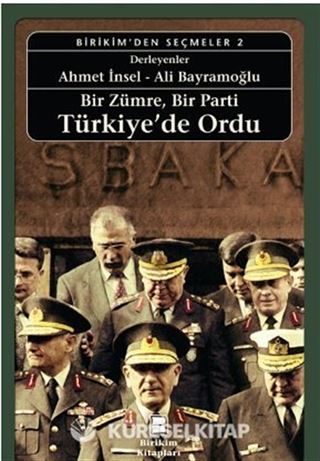 Bir Zümre, Bir Parti Türkiye'de Ordu
