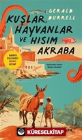 Kuşlar, Hayvanlar ve Hısım Akraba / Korfu Üçlemesi İkinci Kitap