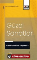 Güzel Sanatlar Alanında Uluslararası Araştırmalar X