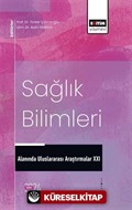 Sağlık Bilimleri Alanında Uluslararası Araştırmalar XXI