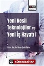 Yeni Nesil Teknolojiler ve Yeni İş Hayatı