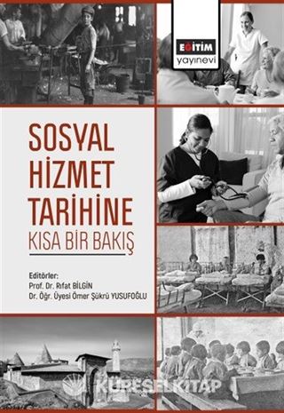 Sosyal Hizmet Tarihine Kısa Bir Bakış