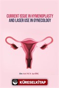 Current Issue in Hymenoplasty and Laser Use in Gynecology