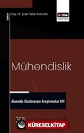 Mühendislik Alanında Uluslararası Araştırmalar XIII