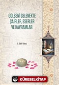 Gülşeni Gelenekte Şairler, Eserler ve Kavramlar