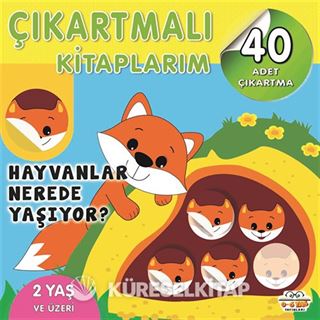 Çıkartmalı Kitaplarım / Hayvanlar Nerede Yaşıyor?