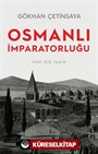 Osmanlı İmparatorluğu: Yeni Bir Tarih