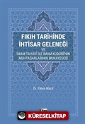 Fıkıh Tarihinde İhtisar Geleneği Ve İmam Tahavi İle İmam Kuduri'nin Muhtasarlarının Mukayesesi