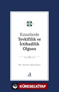 Kıraatlerde Tevkîfîlik ve İctihadîlik Olgusu