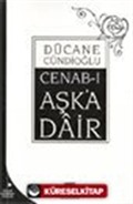 Cenab-ı Aşk'a Dair