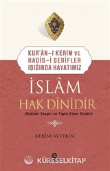 İslam Hak Dinidir