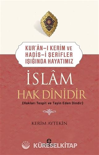 İslam Hak Dinidir