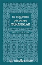 Hz. Peygamber (Sav) Döneminde Münafıklar