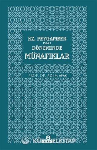Hz. Peygamber (Sav) Döneminde Münafıklar