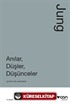 Anılar, Düşler, Düşünceler