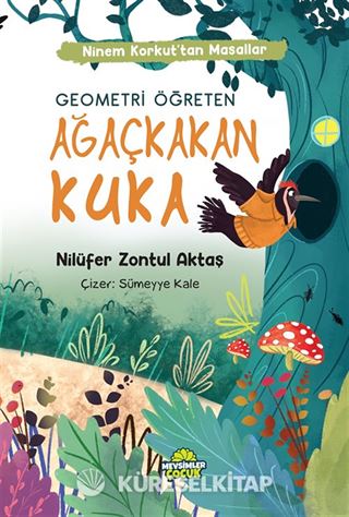 Ağaçkakan Kuka / Ninem Korkut'tan Masallar